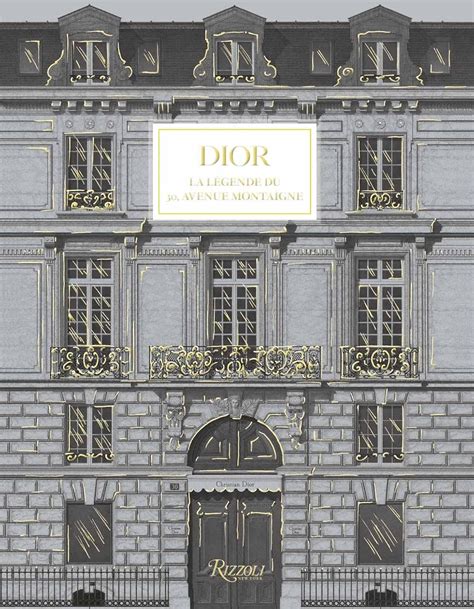 livre dior la légende du 30 avenue montaigne|Dior: The Legendary 30, Avenue Montaigne .